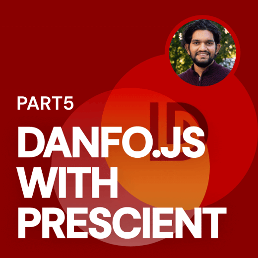 Using Danfo.js with Prescient