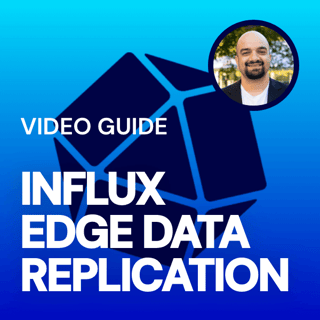 C3 - Influx Edge Data Replication Tutorial